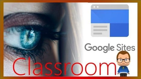 Tutorial básico de Google Sites con Google Classroom | Education 2.0 & 3.0 | Scoop.it