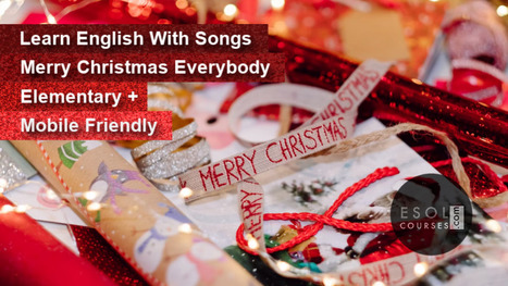 Learn English With Songs - Merry Christmas Everybody | English Listening Lessons | Scoop.it