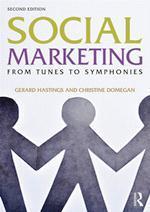 "Social Marketing from Tunes to Symphonies" di Gerard Hastings e Christine Domegan | Italian Social Marketing Association -   Newsletter 226 | Scoop.it