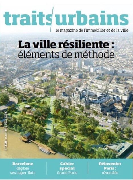 La Ville résiliente : éléments de méthode. | Veille UrbaLyon : Cities in Europe ... : Best practises, Be Inspire ! | Scoop.it