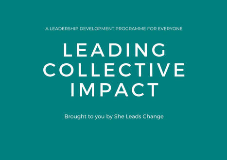 Leading Collective Impact – engaging others in leading change at scale – | gpmt | Scoop.it