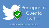 5 Pasos para Proteger mi cuenta de Twitter | Aumentar Seguridad! | Information Technology & Social Media News | Scoop.it