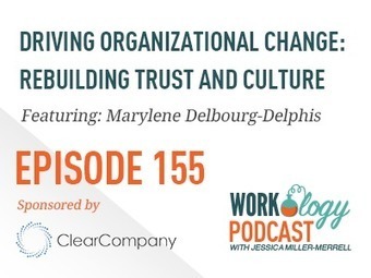 Ep 155 &ndash; Driving Organizational Change: Rebuilding Trust and Culture | Chief People Officers | Scoop.it