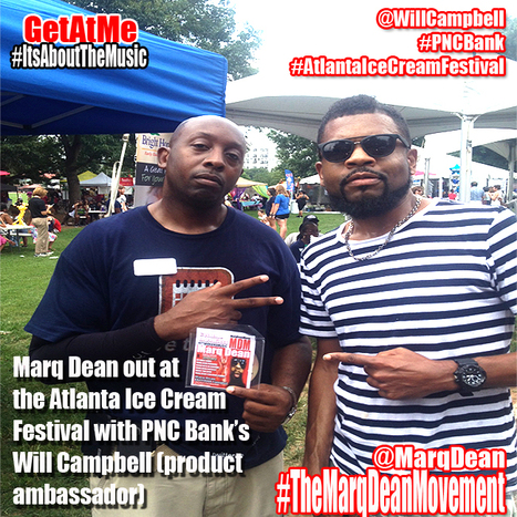 GetAtMe OnTheGo MarqDean & WillCampbell (PNCBank) at the AtlantaIceCreamFesitval... #MakingMovesThatMatter | GetAtMe | Scoop.it