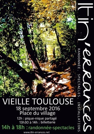 FESTIVAL ITIN'ERRANCES 2016<br/> <br/>VIEILLE TOULOUSE LE 18 SEPTEMBRE | Lacroix-Falgarde | Scoop.it
