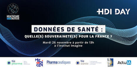 Le HDI Day 2024 : Réinventer la souveraineté française pour les données de santé | Réservoir [Ecole Rockefeller] | Scoop.it