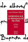 Leon-Battista Alberti (1404-1472) : Entretiens sur la tranquillité de l'âme | Les Livres de Philosophie | Scoop.it