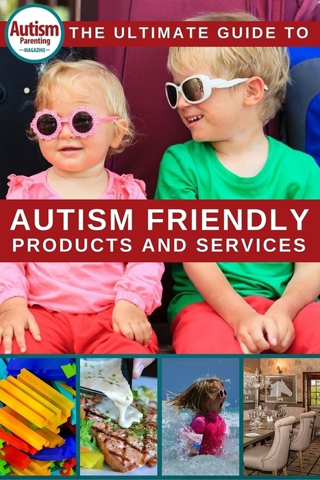 Autism friendly products and services - The ultimate guide - Autism Parenting Magazine | Creative teaching and learning | Scoop.it