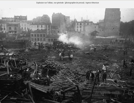 La catastrophe de la rue de Tolbiac | Il y a cent ans | Autour du Centenaire 14-18 | Scoop.it