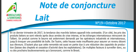 Note de conjoncture Lait - Octobre 2017 - APCA | Lait de Normandie... et d'ailleurs | Scoop.it