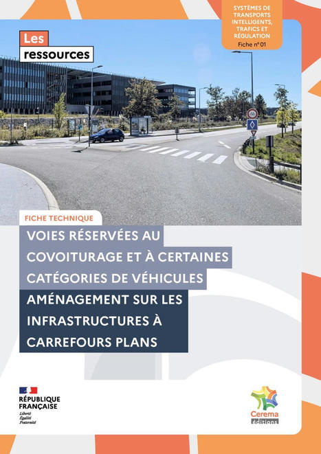 Voies réservées au covoiturage et à certaines catégories de véhicules | Veille sécurité routière - infrastructure du Cerema | Scoop.it