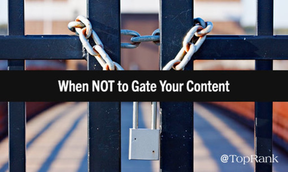 Digital Marketing Strategy: When NOT to Gate Your Content | Marketing de contenidos, art&iacute;culos seleccionados por Eva Sanagustin | Scoop.it