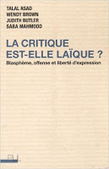 Collectif : La critique est-elle laïque ? Blasphème, offense et liberté d'expression | Les Livres de Philosophie | Scoop.it