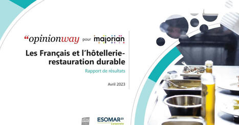 Etude OpinionWay x majorian : 9 Fran&ccedil;ais sur 10 attendent des preuves RSE des h&ocirc;teliers et restaurateurs&nbsp; - &nbsp; | (Macro)Tendances Tourisme & Travel | Scoop.it