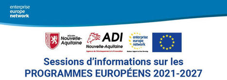 Sessions d'information sur les PROGRAMMES EUROP&Eacute;ENS 2021-2027 | Dynamiques des territoires en Nouvelle-Aquitaine | Scoop.it