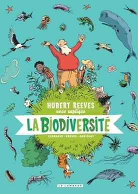 Hubert Reeves nous explique : La biodiversité - Le Lombard | Biodiversité | Scoop.it