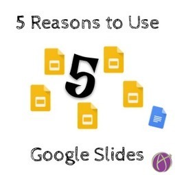 5 Reasons to Use Google Slides (as an option to Docs) by @AliceKeller | iGeneration - Humane Use of Technology in an AI world (Pedagogy & Digital Innovation) | Scoop.it