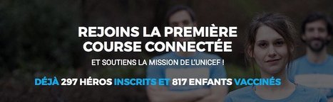 UNICEF Heroes Day, la première course connectée du monde | 16s3d: Bestioles, opinions & pétitions | Scoop.it