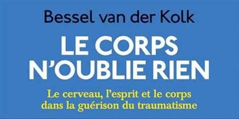 Voyage au cœur du traumatisme | Santé, médecine, sexualité et culture générale | Scoop.it