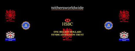 Withersworldwide Law Firm Hong Kong Compulsory Liquidation Bank Fraud Files – HSBC HOLDINGS PLC CHAIRMAN MARK TUCKER - PWC GLOBAL GENERAL COUNSEL - HM Treasury Biggest Case | Hong Kong Consulate-General MI6 Station + HSBC Holdings Plc "Criminal Prosecution Files" HONG KONG POLICE  FORCE - CLIFFORD CHANCE = THE CARROLL TRUSTS =  SLAUGHTER & MAY - WITHERS  - PWC City of London Police Biggest Crime Syndicate Case | Scoop.it