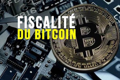 Quelle est la fiscalit&eacute; du bitcoin sur les plus-values de cession ? | LA BLOCKCHAIN | Scoop.it