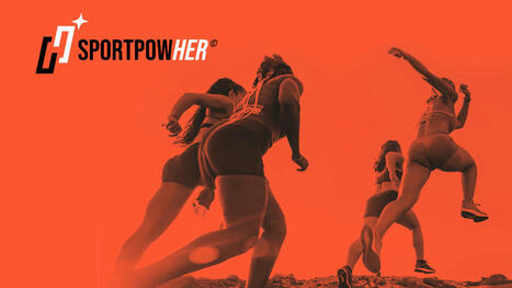 SportPowHer : Lib&eacute;rer la puissance du sport f&eacute;minin | 6 - Innovations technologiques | Scoop.it