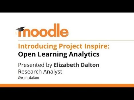 Learn The Latest About Project Inspire, An Analytics, Machine Learning Moodle Ambition | Moodle and Web 2.0 | Scoop.it