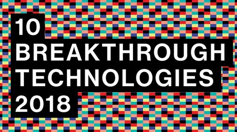 10 breakthrough technologies 2018 | Future of Cloud Computing, IoT and Software Market | Scoop.it