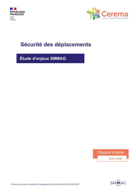 S&eacute;curit&eacute; des d&eacute;placements : &eacute;tude d'enjeux SMMAG - Cerema | Veille s&eacute;curit&eacute; routi&egrave;re - infrastructure du Cerema | Scoop.it
