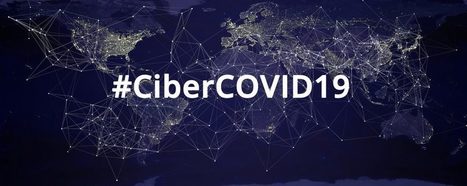 La ciberseguridad en los tiempos del coronavirus: #CiberCOVID19 | Educación, TIC y ecología | Scoop.it