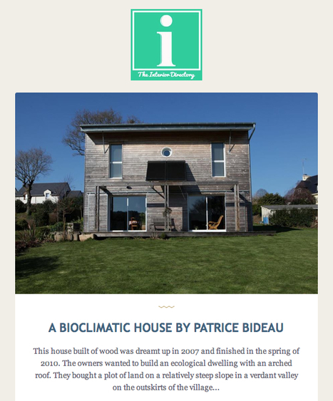 " A BIOCLIMATIC HOUSE BY PATRICE BIDEAU -SAINT NOLFF (2010)"- theinteriordirectory. | Architecture Organique | Scoop.it