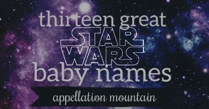 Star Wars Baby Names: 13 Best | Name News | Scoop.it