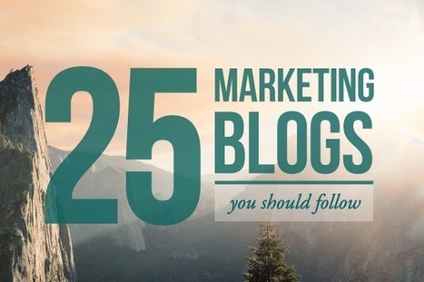 25 Marketing Blogs You Should Be Following - | Startups and Entrepreneurship | Scoop.it