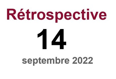 Rétrospective n°14 - Septembre 2022