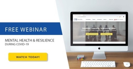 Mental Health Resilience during CoVid-19 via CTRI Free Webinar for April | Education 2.0 & 3.0 | Scoop.it