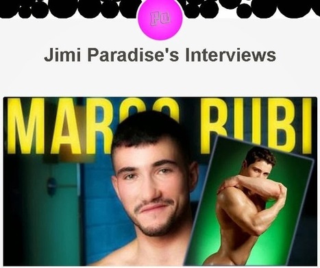 Le interviste di Jimi Paradise - JHP by Jimi Paradise™ | QUEERWORLD! | Scoop.it