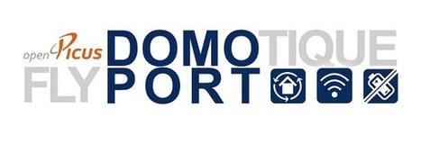 Domoport : Créez votre solution domotique OpenSource | Libre de faire, Faire Libre | Scoop.it