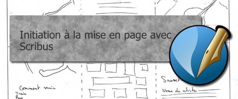 Initiation à la mise en page avec Scribus | Time to Learn | Scoop.it