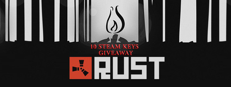 Enter to win 1 out of 10 Rust Steam keys | Freakinthecage Webdesign Lesetips | Scoop.it