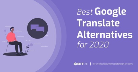 7 Best Google Translate Alternatives for 2020 | Aristides de Sousa Mendes | Scoop.it