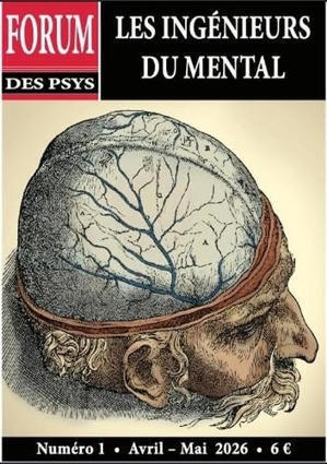 Forum des psys n&deg;1, avril-mai 2026 : Les ing&eacute;nieurs du mental | Les Livres de Philosophie | Scoop.it