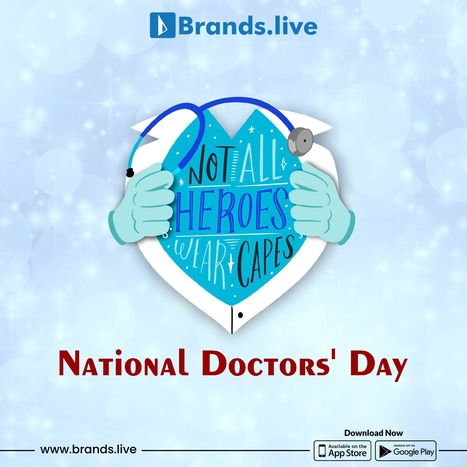 National Doctors Day: Celebrating The People Who Serve Our Sick | Brands.live | Scoop.it