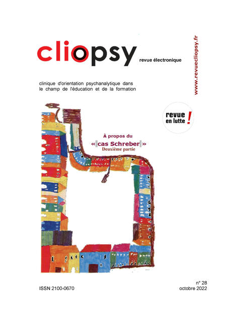 Revue Cliopsy 2022/2 À propos du « cas Schreber »<br/>Deuxième partie<br/><br/><br/>Cliopsy 2022/2 (N° 28) | Nouvelles Psy | Scoop.it