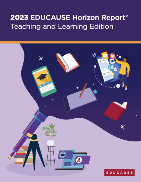 [PDF] Horizon Report: Teaching and Learning Edition 2023 | Future Schooling, Futures Thinking and Emerging Forms of Learning Part 2 | Scoop.it