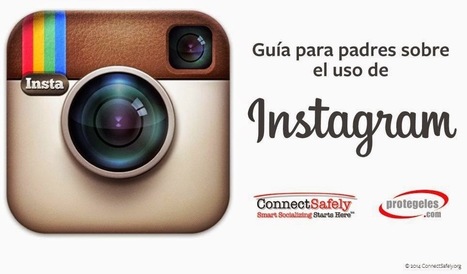 Instagram: Guía para padres sobre su uso y configuración de privacidad | Educación 2.0 | Scoop.it