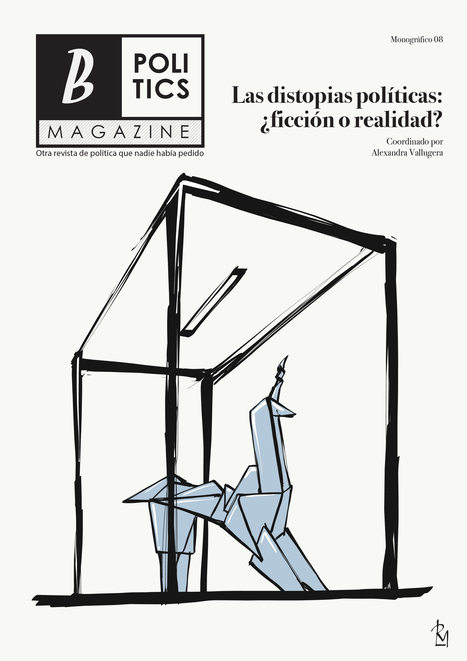 08. Las distopias políticas: ¿ficción o realidad? | Política & Rock'n'Roll | Scoop.it