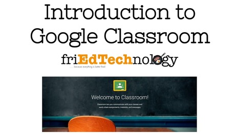 friEdTechnology: Getting Started with Google Classroom | Moodle and Web 2.0 | Scoop.it