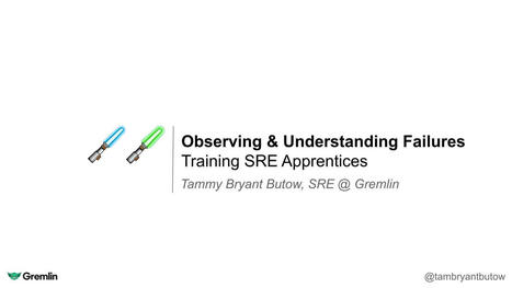 Observing and Understanding Failures: SRE Apprentices | Devops for Growth | Scoop.it