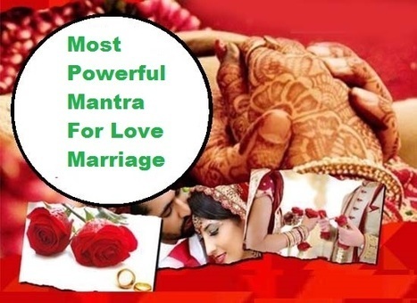Most Powerful Mantra For Love Marriage Success To Convince Parents |+91-9988704411 | Love guru Mk Sharma ji | Scoop.it