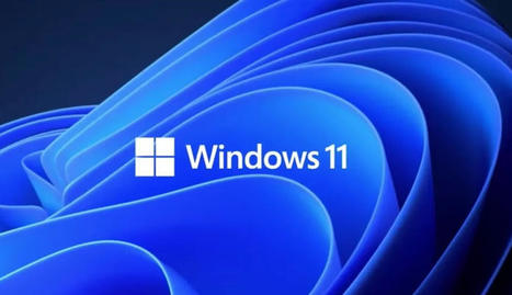 Windows 11 Is Here: Check Your PC Is Compatible Now Before Tomorrow’s Launch | Online Marketing Tools | Scoop.it